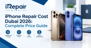 iPhone Repair Cost Dubai